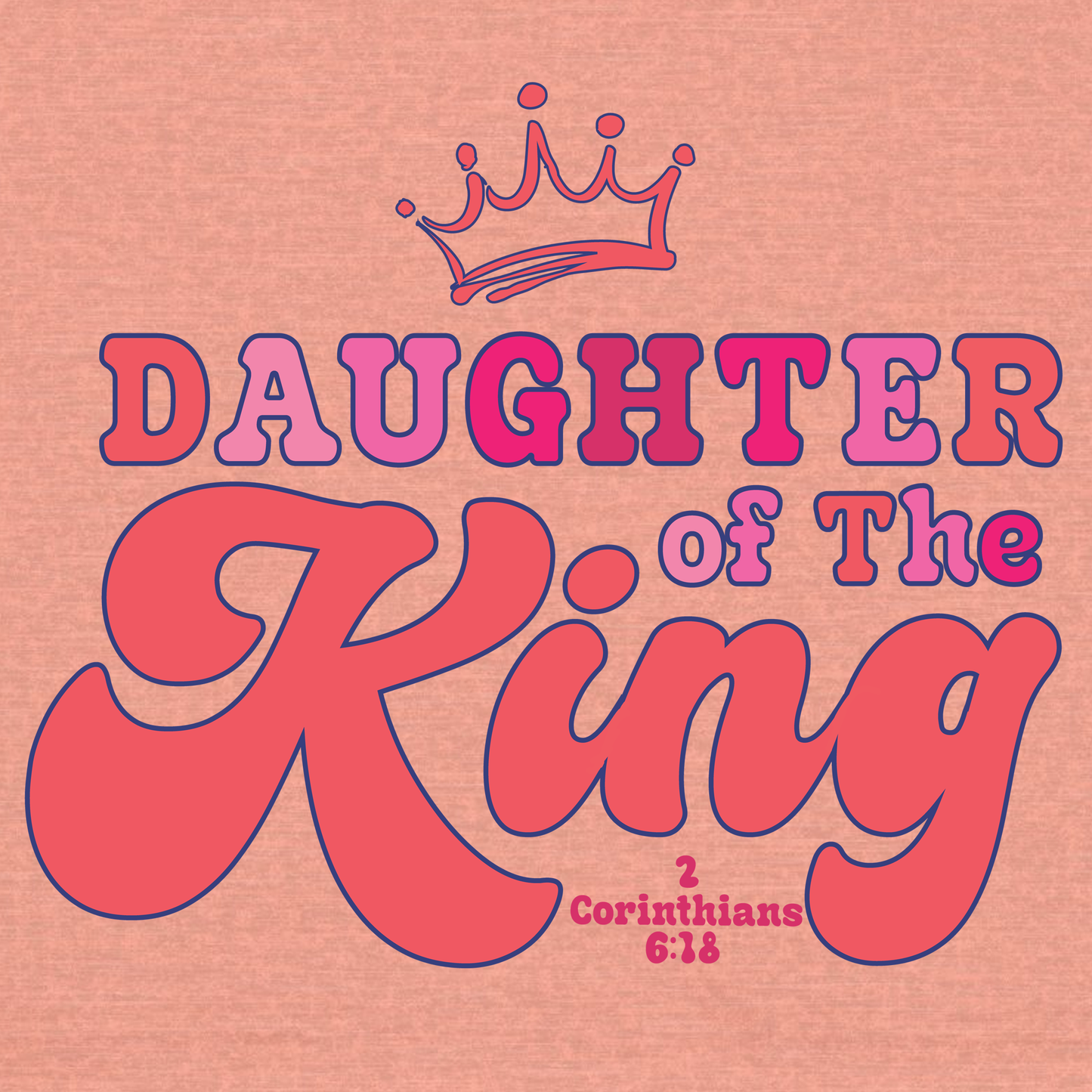 DAUGHTER OF THE KING T-shirt