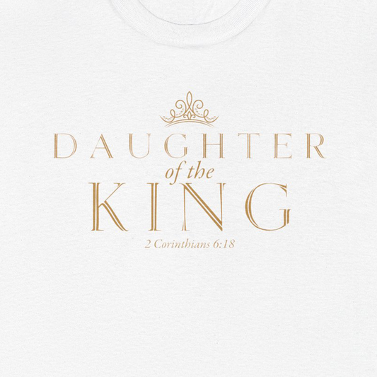 DAUGHTER OF THE KING T SHIRT