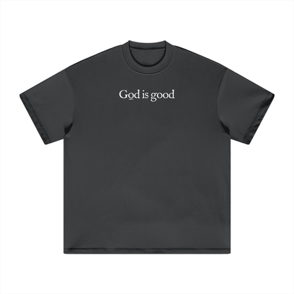 GOD IS GOOD