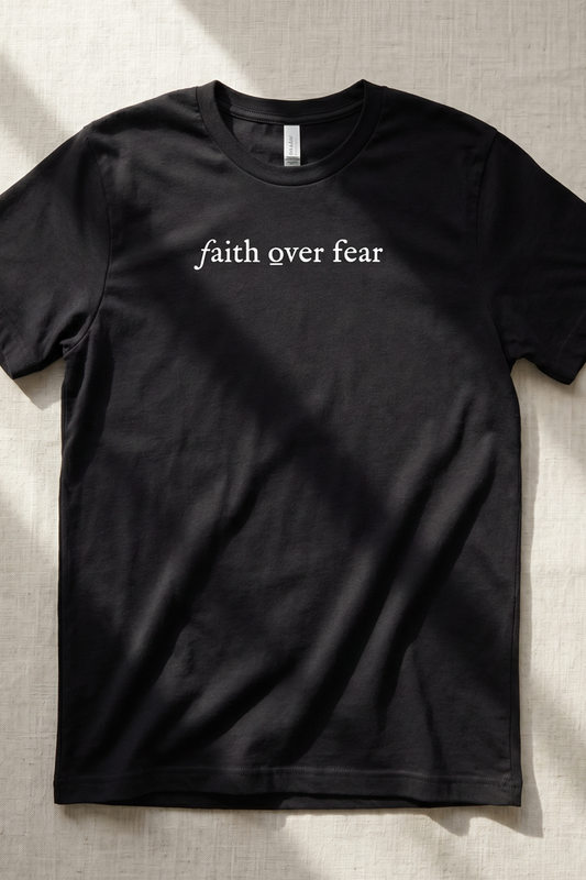 FAITH OVER FEAR TEXT Unisex T-shirt