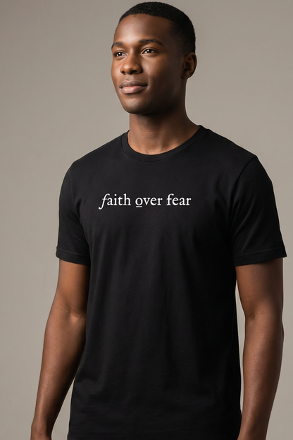 FAITH OVER FEAR TEXT Unisex T-shirt