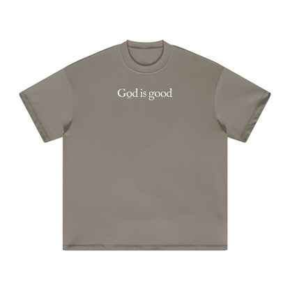 GOD IS GOOD