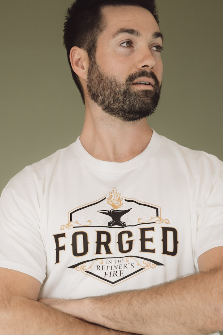 FORGED IN THE REFINER'S FIRE T-shirt