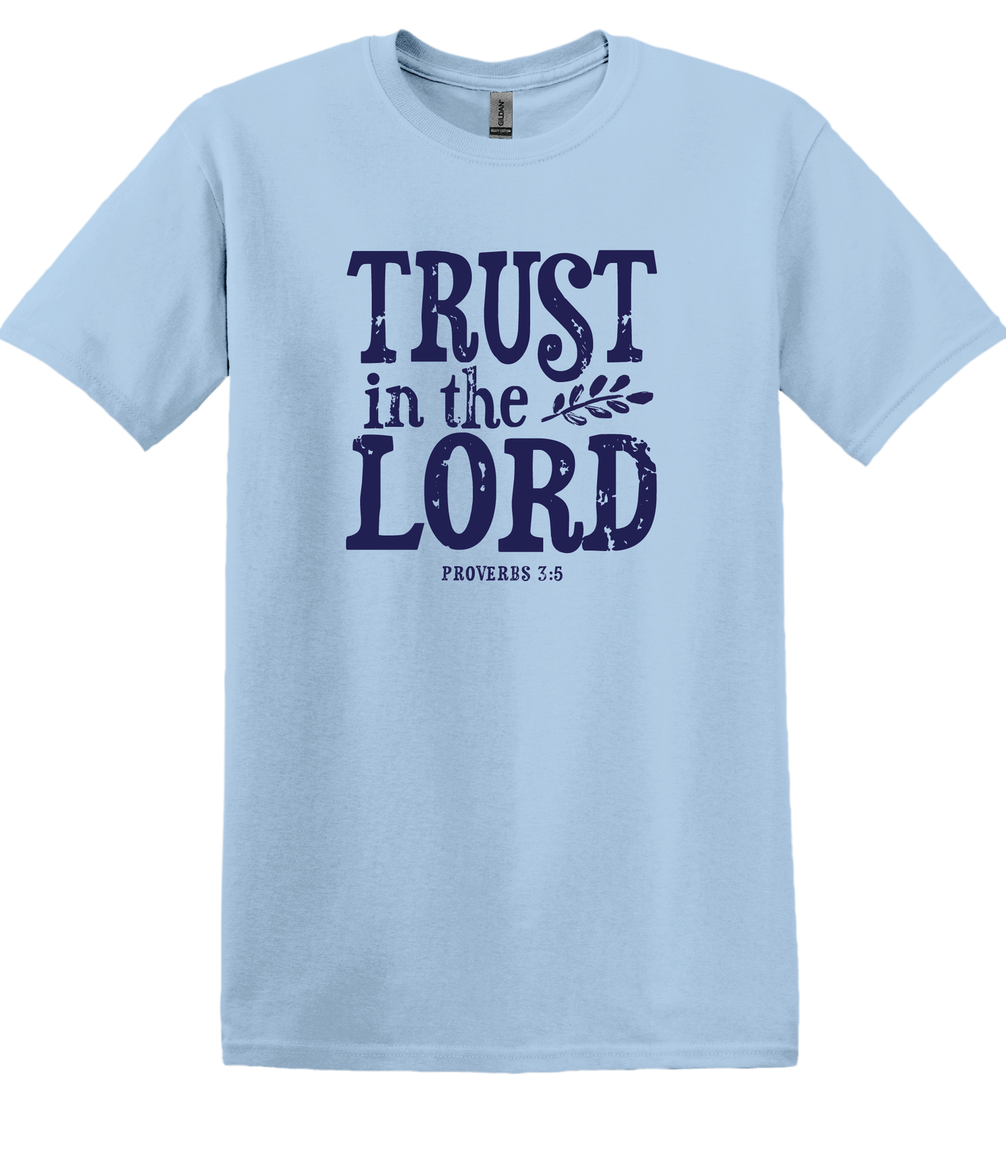 TRUST IN THE LORD TSHIRT