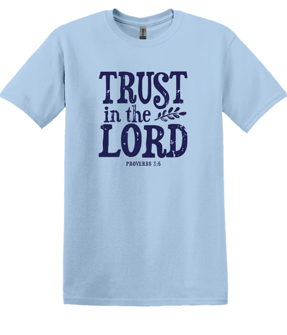 TRUST IN THE LORD TSHIRT