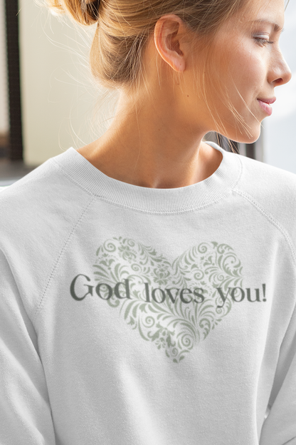 GOD LOVES YOU Crew Neck Sweatshirt