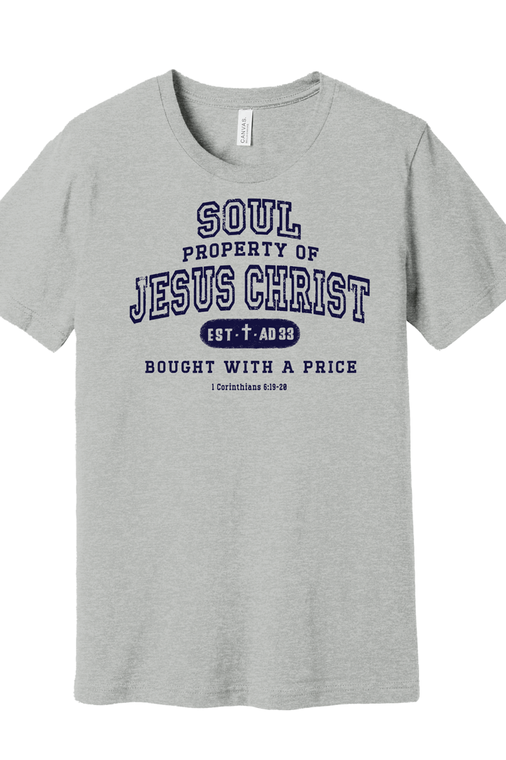 SOUL PROPERTY OF JESUS CHRIST Unisex T-shirt