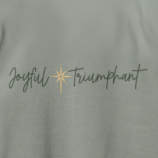 JOYFUL TRIUMPHANT Crew Neck Sweatshirt
