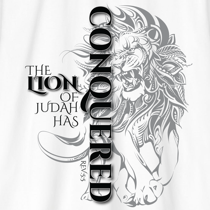 LION OF JUDAH HAS CONQUERED Unisex T-shirt
