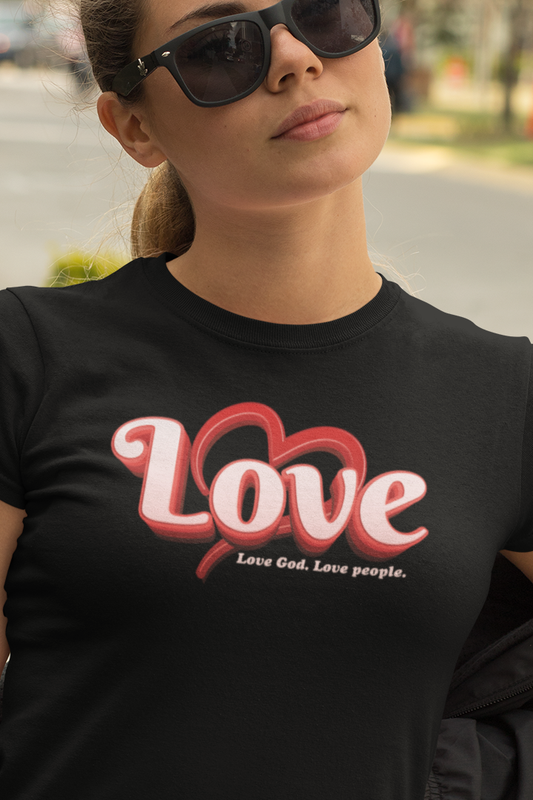 LOVE GOD. LOVE PEOPLE. T-shirt