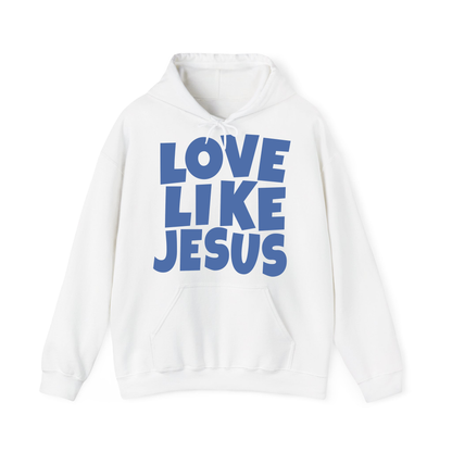 LOVE LIKE JESUS - HOODIE