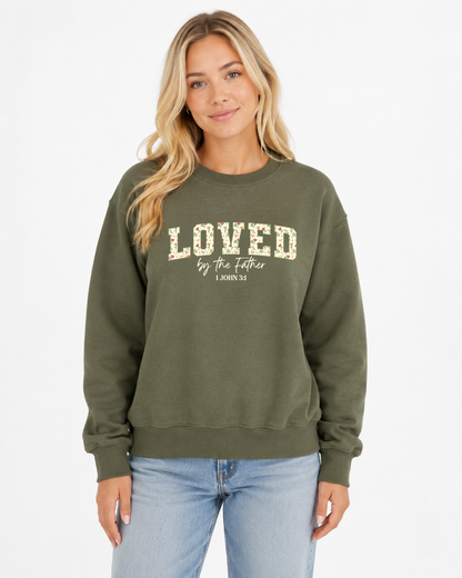 LOVED BY THE FATHER CREWNECK SWEATSHIRT