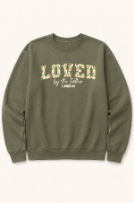 LOVED BY THE FATHER CREWNECK SWEATSHIRT