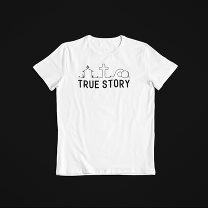 TRUE STORY T-shirt
