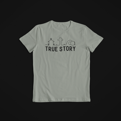 TRUE STORY T-shirt