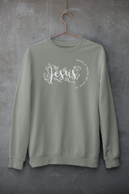 WHAT A FRIEND WE HAVE IN JESUS Crew Neck Sweatshirt