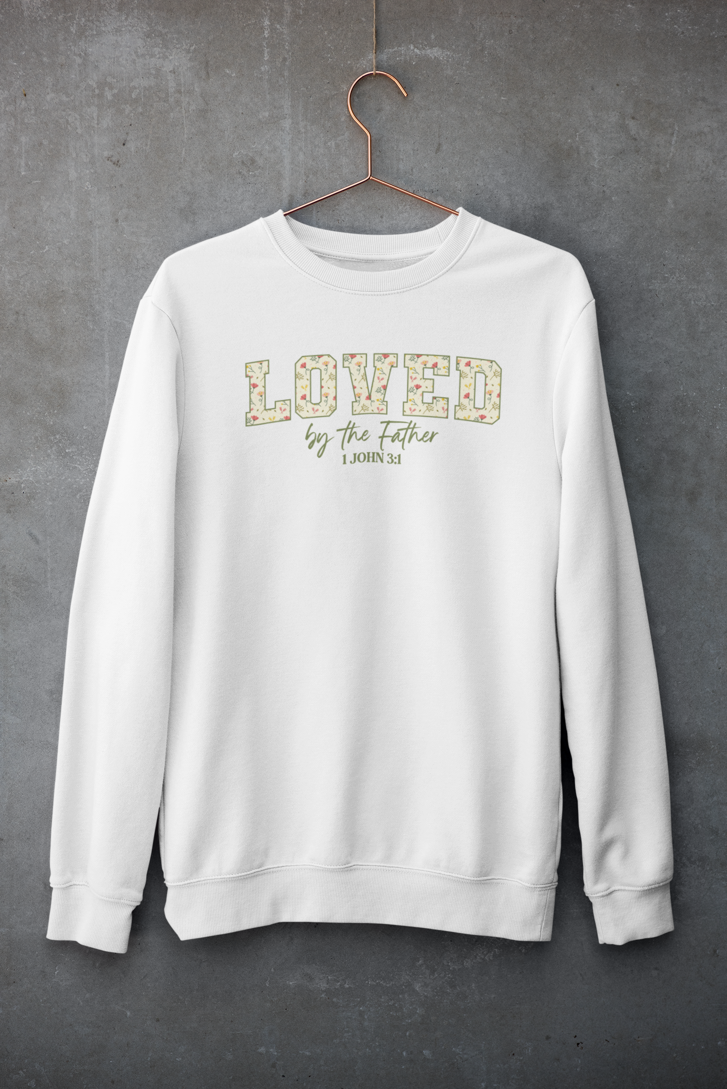 LOVED BY THE FATHER Crew Neck Sweatshirt