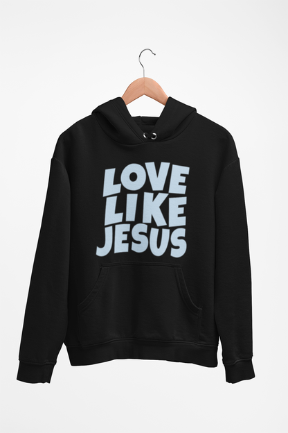 LOVE LIKE JESUS - HOODIE