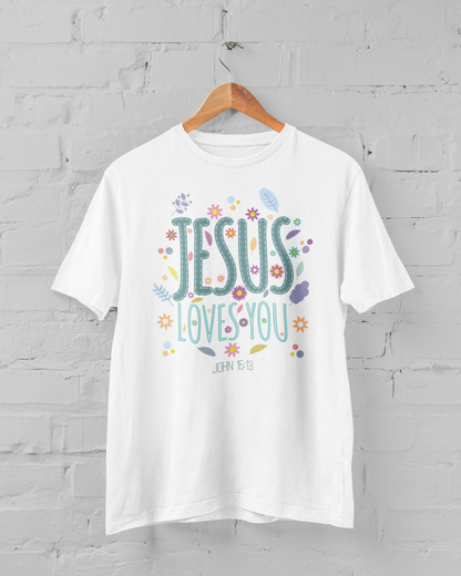 JESUS LOVE YOU T-shirt