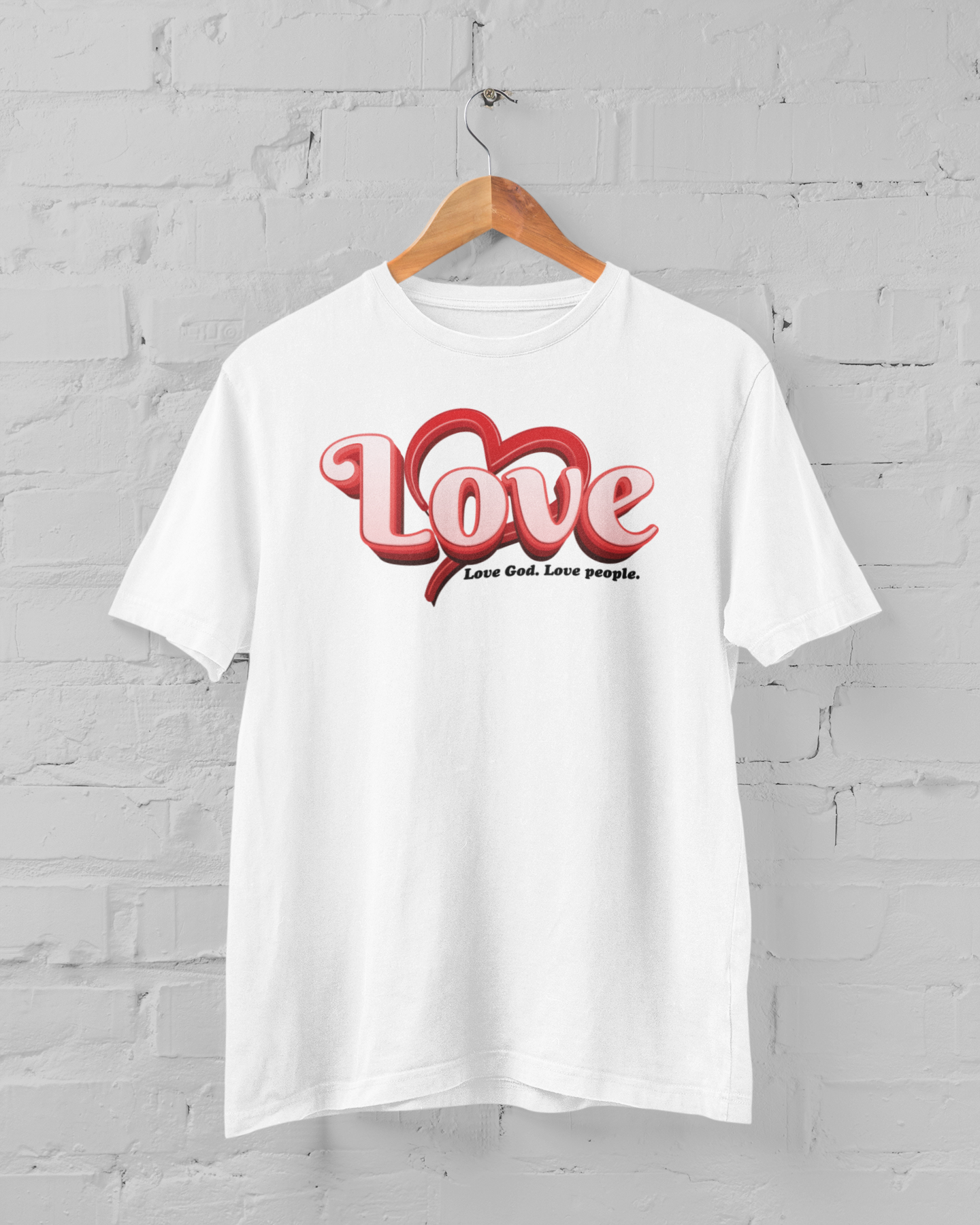 LOVE GOD. LOVE PEOPLE. T-shirt