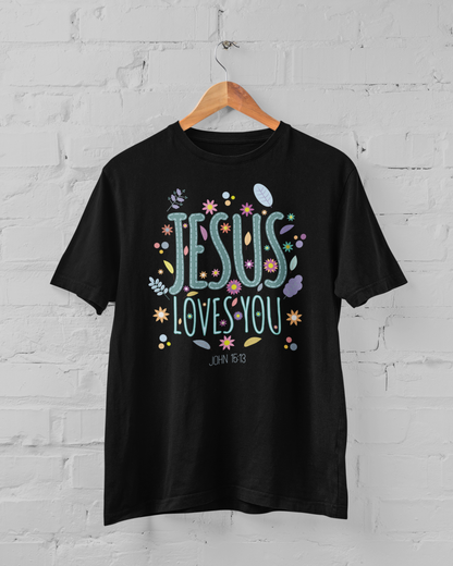 JESUS LOVE YOU T-shirt