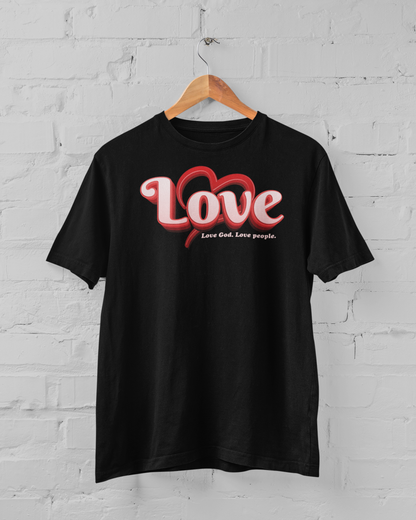 LOVE GOD. LOVE PEOPLE. T-shirt