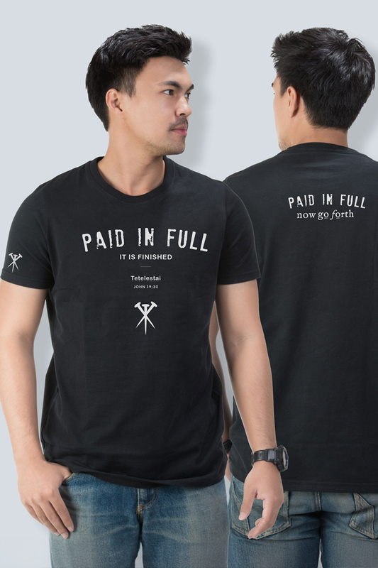 PAID IN FULL - It is finished - Tetelestai unisex - T SHIRT