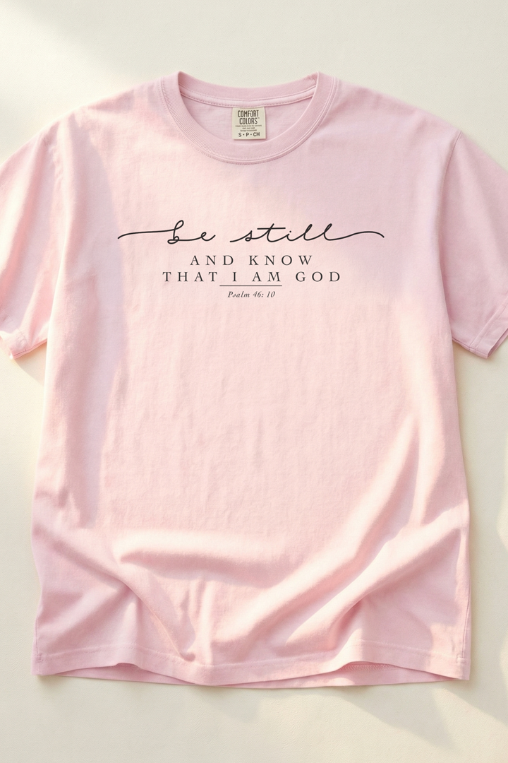 BE STILL AND KNOW I AM GOD HAND SCRIPT T-shirt