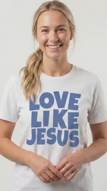 LOVE LIKE JESUS T-shirt