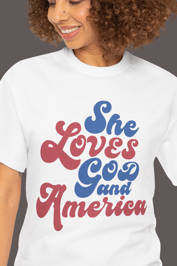 SHE LOVES GOD AND AMERICA T-shirt