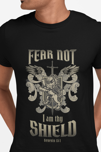 FEAR NOT - I AM THY SHIELD T-shirt