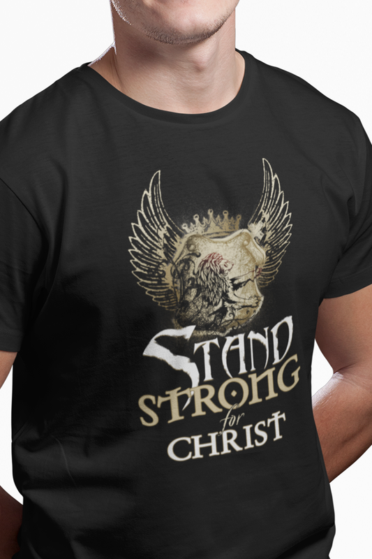 STAND STRONG AS A WITHNESS FOR CHRIST T-shirt