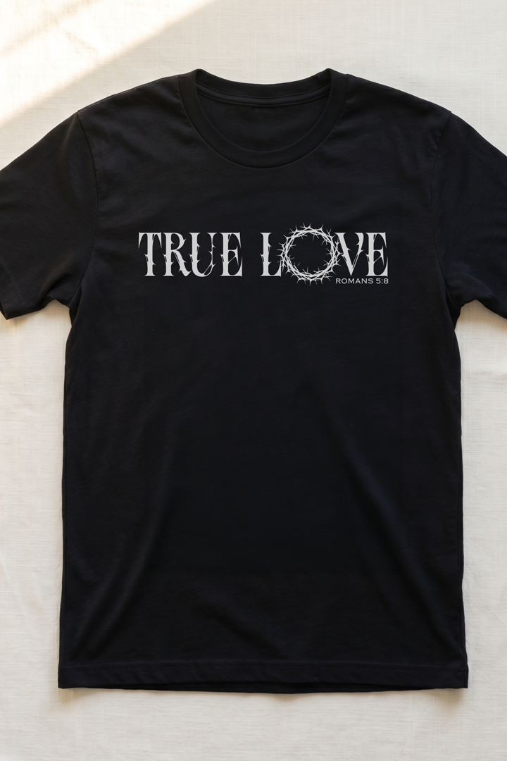 TRUE LOVE T-shirt Unisex