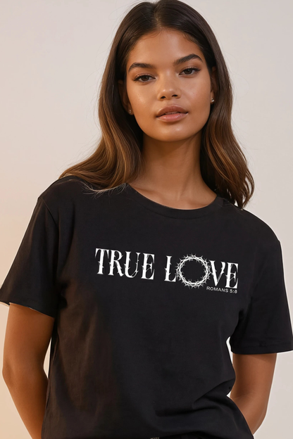 TRUE LOVE T-shirt Unisex