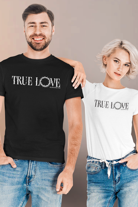 TRUE LOVE T-shirt Unisex