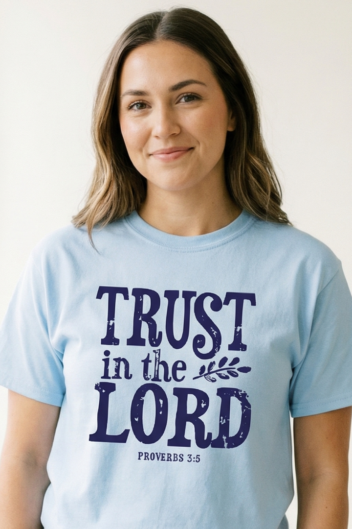 TRUST IN THE LORD TSHIRT