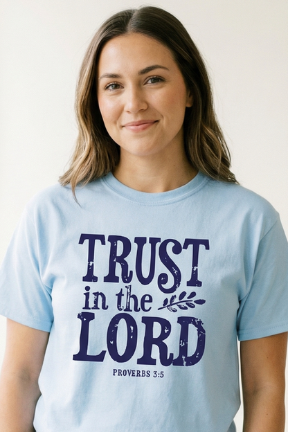 TRUST IN THE LORD TSHIRT