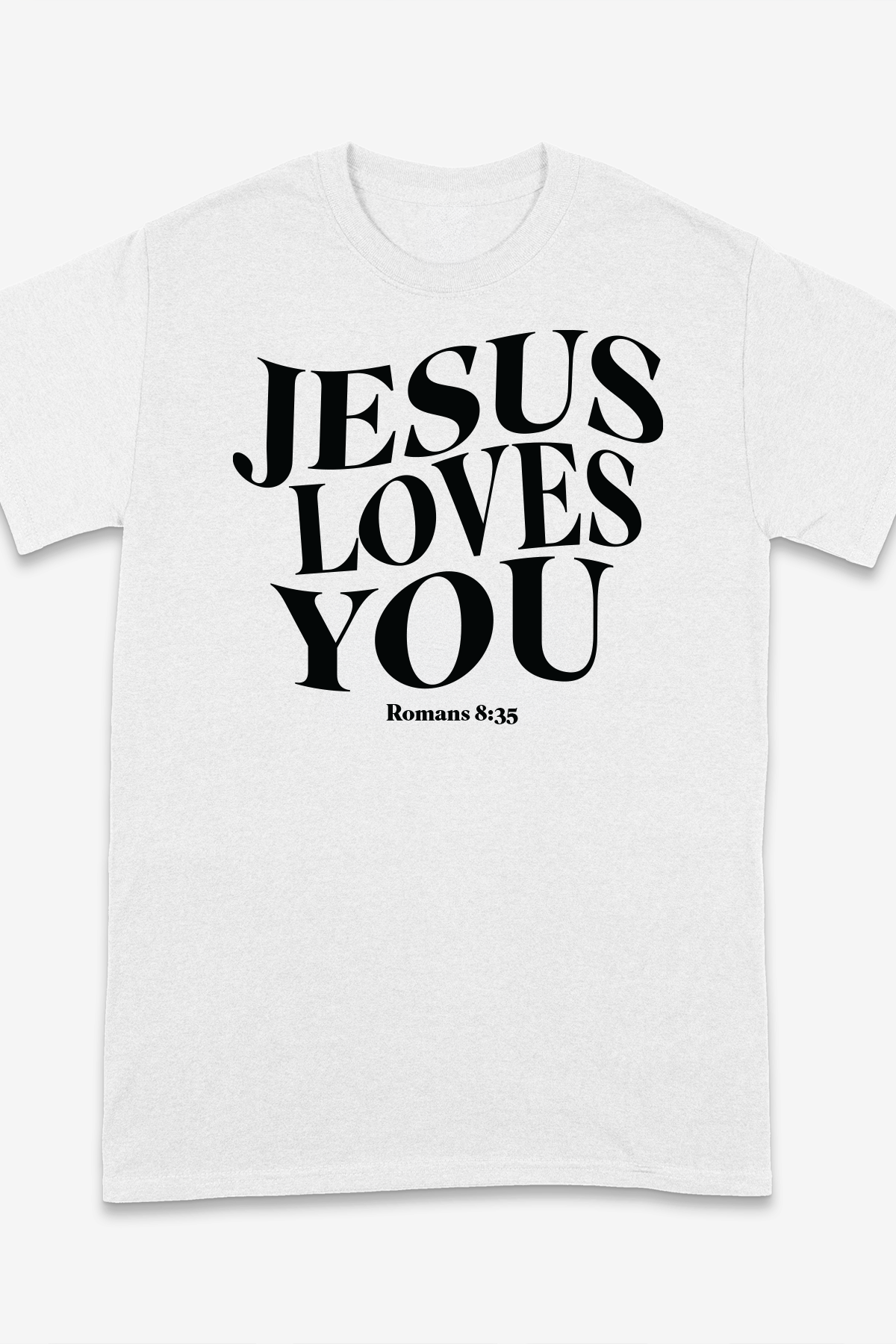 JESUS LOVES YOU 2 T-shirt