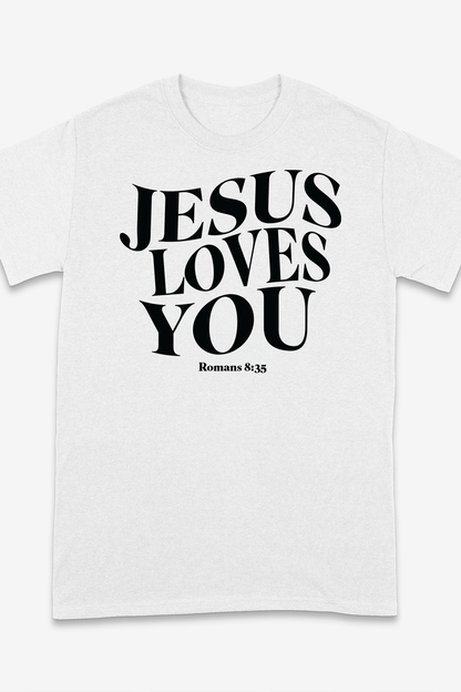JESUS LOVES YOU 2 T-shirt